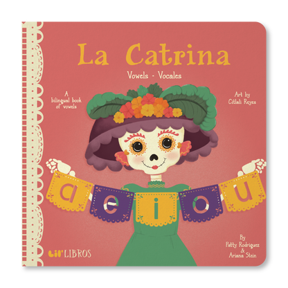 La Catrina: Vowels / Vocales (Bilingual: English and Spanish)